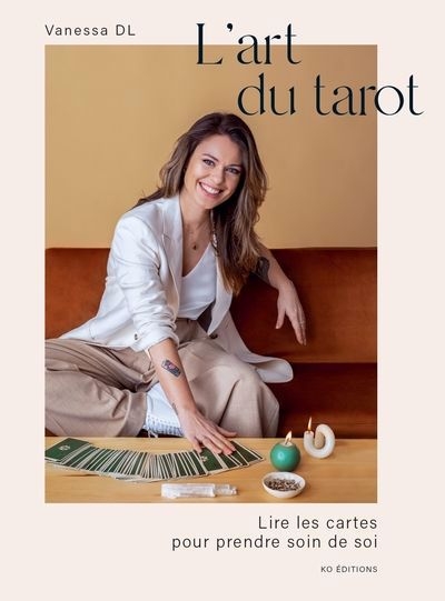 Art du tarot (L') - Lire les cartes pour prendre soin de soi | Dion-Lirette, Vanessa