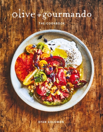 Olive + Gourmando | 2nd Edition | Solomon, Dyan (Auteur)