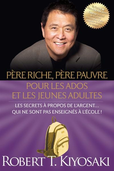 Père riche, père pauvre pour les ados | Kiyosaki, Robert T.