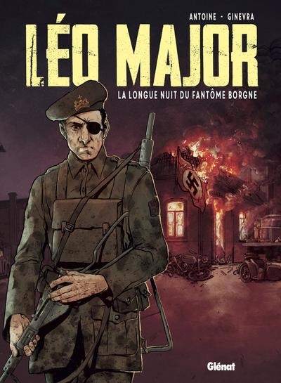 Léo Major : La longue nuit du fantôme borgne | Antoine, Frédéric