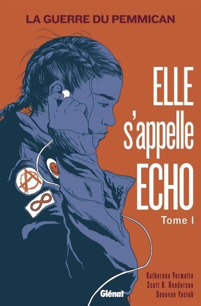 Elle s'appelle Echo T.01 - La guerre du Pemmican  | Vermette, Katherena