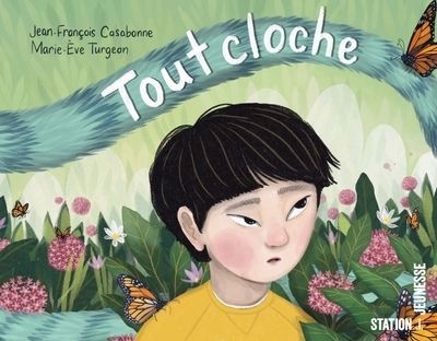 Tout cloche | Casabonne, Jean-François (Auteur) | Turgeon, Marie-Eve (Illustrateur)
