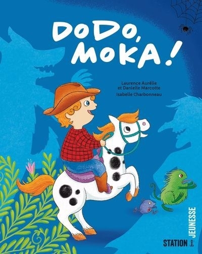 Dodo, Moka ! | Théroux-Marcotte, Laurence-Aurélie (Auteur) | Marcotte, Danielle (Auteur) | Charbonneau, Isabelle (Illustrateur)