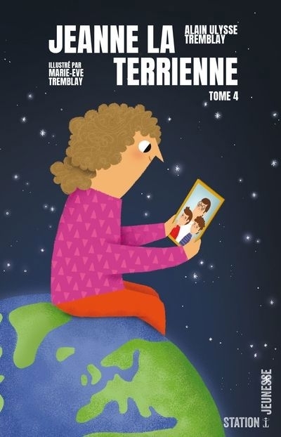 La famille Jupi T.04 - Jeanne la terrienne | Tremblay, Alain Ulysse (Auteur) | Tremblay, Marie-Ève (Illustrateur)