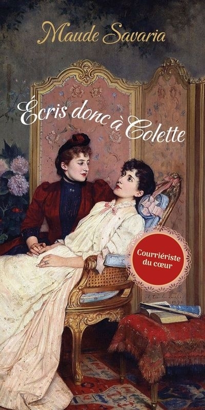 Écris donc à Colette | Savaria, Maude (Auteur)