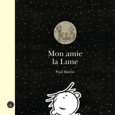 Mon amie la Lune  | Martin, Paul