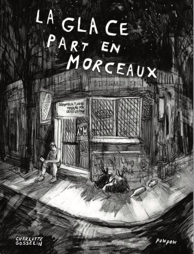 La glace part en morceaux | Gosselin, Charlotte (Auteur)