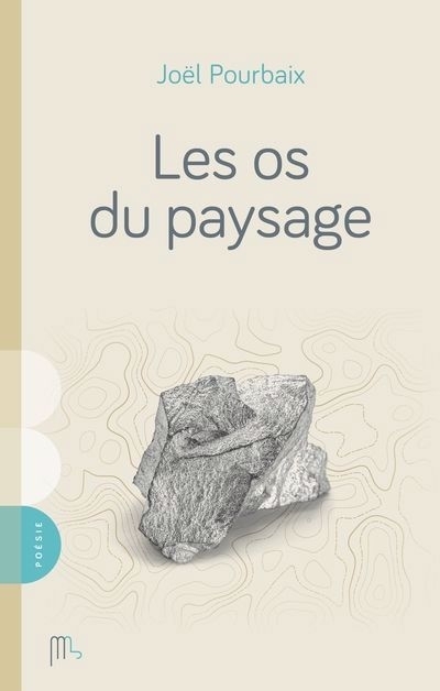 os du paysage (Les) | Pourbaix, Joël