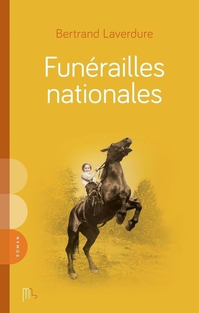 Funérailles nationales | Laverdure, Bertrand (Auteur) | Boudreau, Iris (Illustrateur)