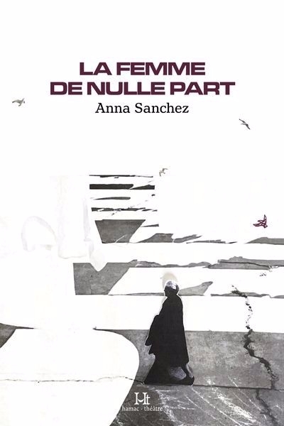 femme de nulle part (La) | Sanchez, Anna