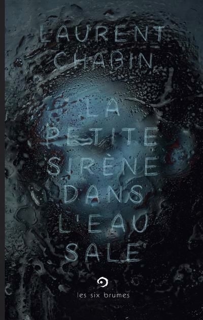 petite sirène dans l'eau sale (La) | Chabin, Laurent