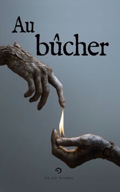 Au bûcher | Adam, Raphaëlle B. | Lake, Ayavi | Sarrasin, Marie-Hélène | Sezille, Ericka | Vonarburg, Élisabeth | Bacon-Macraurelle, Iseult | Baker, Joyce | Bérard, Sylvie | Bérubé, Josée | Blouin, Geneviève | Dro