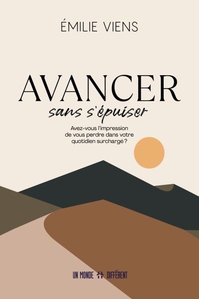 Avancer sans s'épuiser | Viens, Émilie