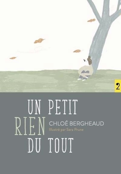 Un petit rien du tout | Bergheaud, Chloé (Auteur) | Prune, Sara (Illustrateur)