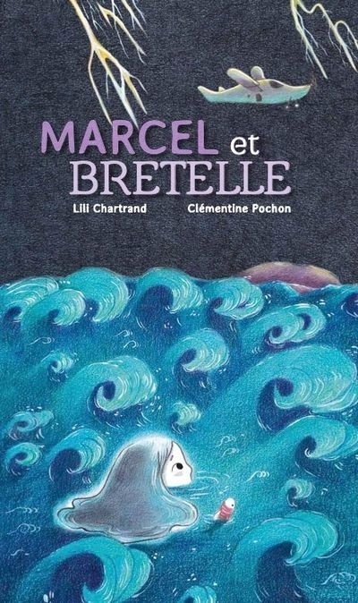 Marcel et Bretelle | Chartrand, Lili (Auteur) | Pochon, Clémentine (Illustrateur)
