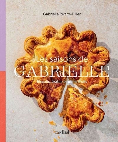 Saisons de Gabrielle (Les) | Rivard-Hiller, Gabrielle