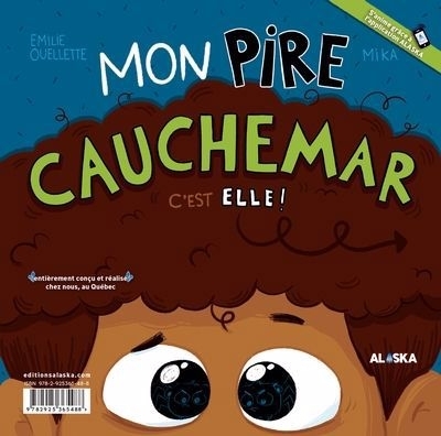 Mon pire cauchemar | Ouellette, Emilie (Auteur) | Mika (Illustrateur)