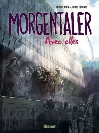 Morgentaler : Avec elles | Viau, Michel (Auteur) | Ginevra, Dante (Illustrateur)