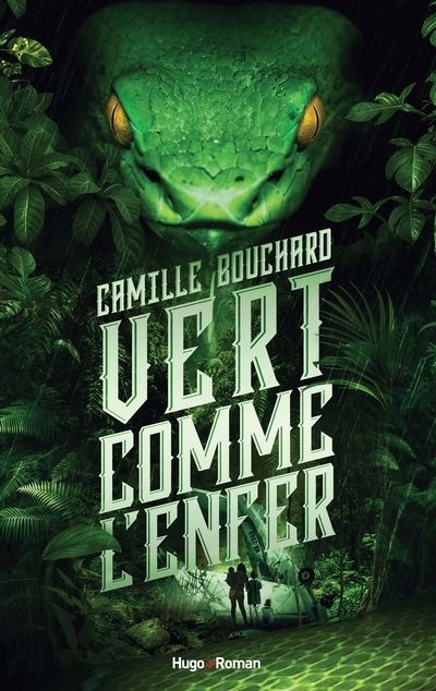 Vert comme l'enfer | Bouchard, Camille (Auteur)