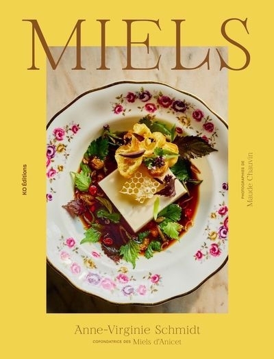 MIELS : la cuisine au miel | Schmidt, Anne-Virginie (Auteur)