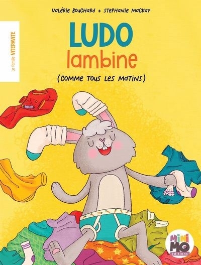 Ludo lambine : (comme tous les matins) | Bouchard, Valérie (Auteur) | Mackay, Stephanie (Illustrateur)
