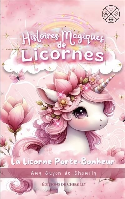 Licorne Porte-Bonheur (La) | Guyon de Chemilly, Amy (Auteur)