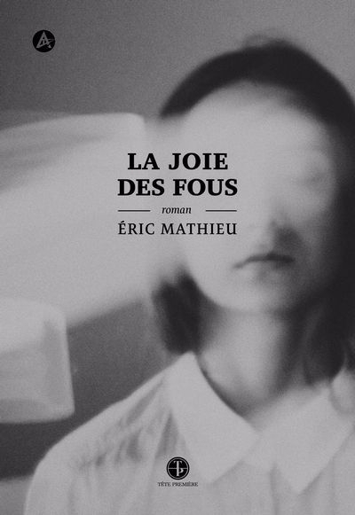 joie des fous (La) | Mathieu, Éric (Auteur)