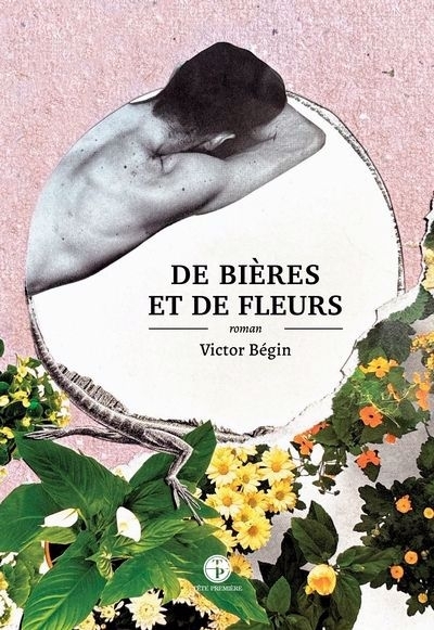 De bières et de fleurs | Bégin, Victor (Auteur)