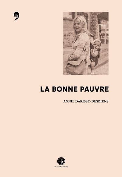 La bonne pauvre | Darisse-Desbiens, Annie