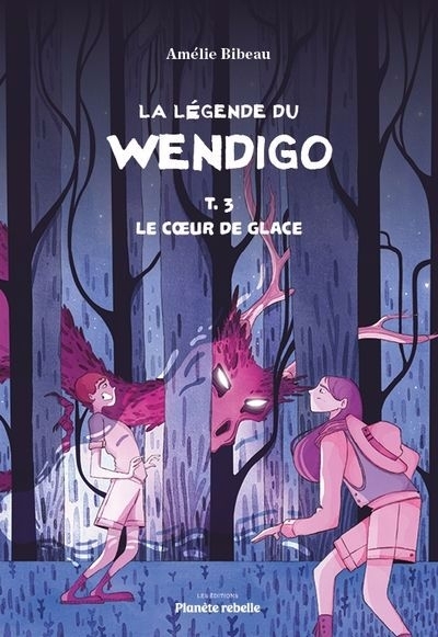 La légende du Wendigo, T.03 - coeur de glace (Le) | Bibeau, Amélie (Auteur)