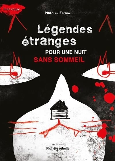 Légendes étranges pour une nuit sans sommeil | Fortin, Mathieu