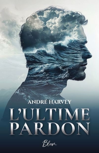 ultime pardon (L') | Harvey, André