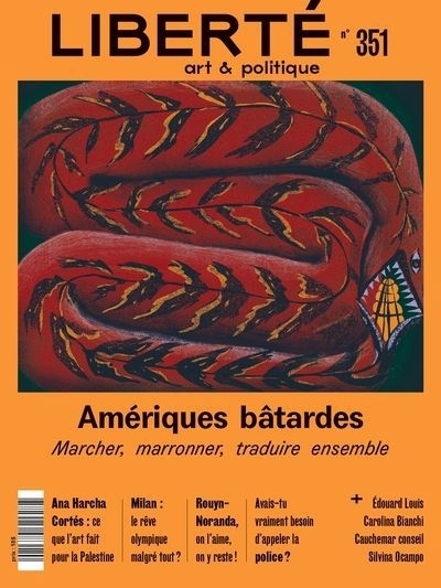 Liberté, no. 351, Amériques bâtardes | 