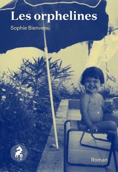 orphelines (Les) | Bienvenu, Sophie