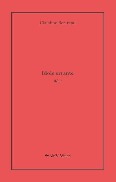 Idole errante | Bertrand, Claudine