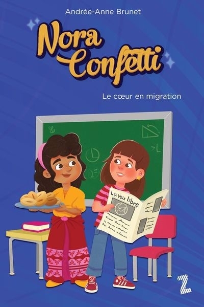 Nora Confetti T.03 - Le coeur en migration | Brunet, Andrée-Anne (Auteur)