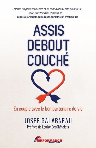 Assis Debout Couché | Galarneau, Josée