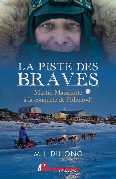 piste des braves (La) | Dulong, Marie-Josée