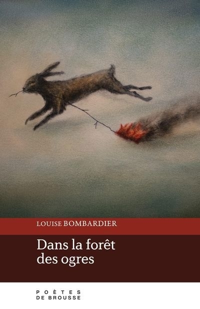 Dans la forêt des ogres | Bombardier, Louise