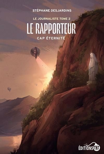 Rapporteur - Cap éternité (Le) | Desjardins, Stéphane