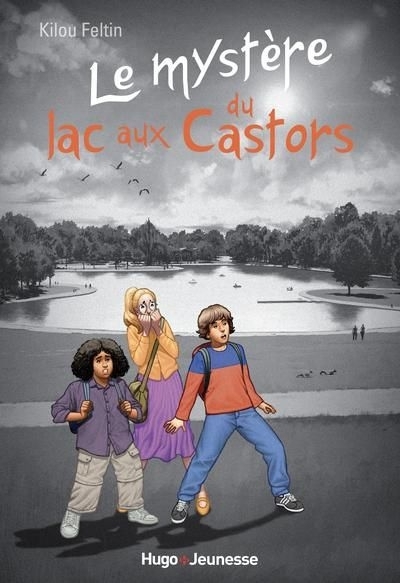mystère du lac aux Castors (Le) | Feltin, Kilou