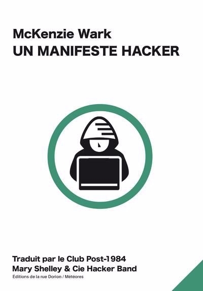 Un Manifeste Hacker | Wark, McKenzie