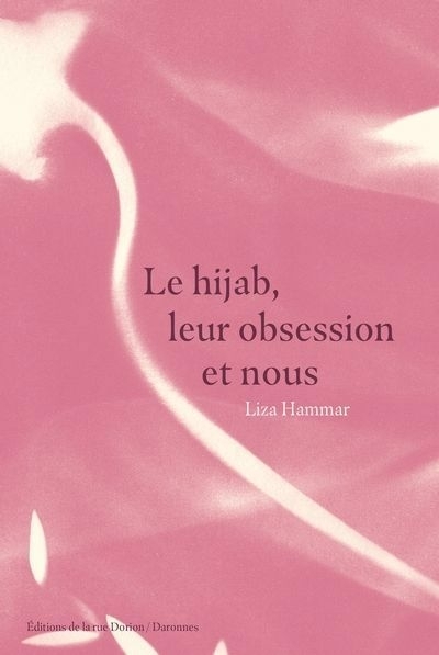Hijab, leur obsession et nous (Le) | Hammar, Liza