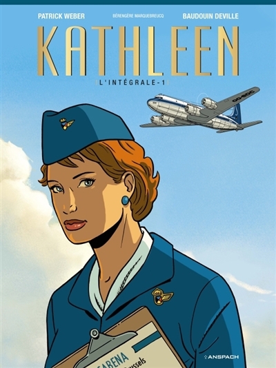 Kathleen : l'intégrale T.01 | Weber, Patrick (Auteur) | Deville, Baudouin (Illustrateur)