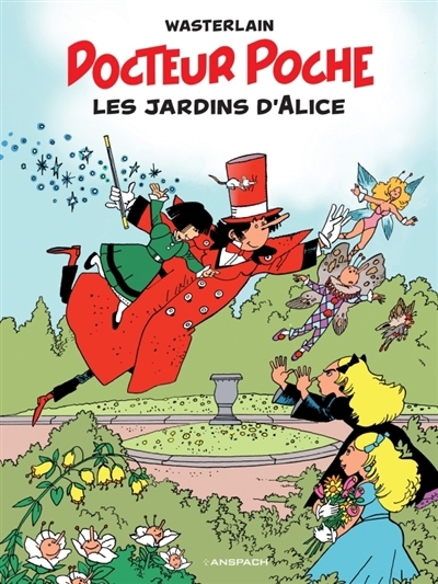 Docteur Poche T.17 - Les jardins d'Alice  | Wasterlain, Marc