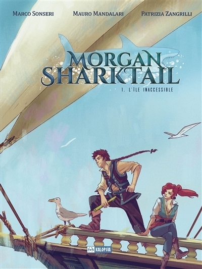 Morgan Sharktail T.001 - L'île inaccessible | Sonseri, Marco (Auteur) | Mandalari, Mauro (Illustrateur)