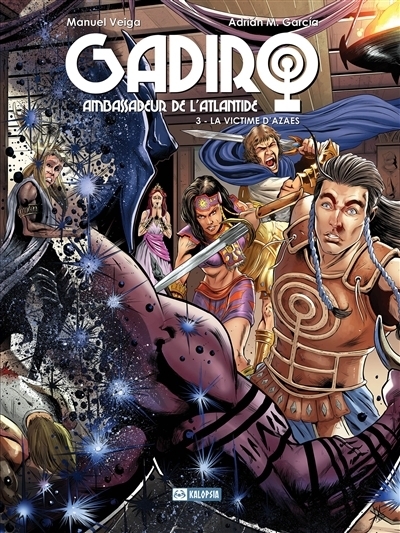 Gadiro : ambassadeur de l'Atlantide T.03 - La victime d'Azaes | Veiga, Manuel | Garcia, Adrian M.