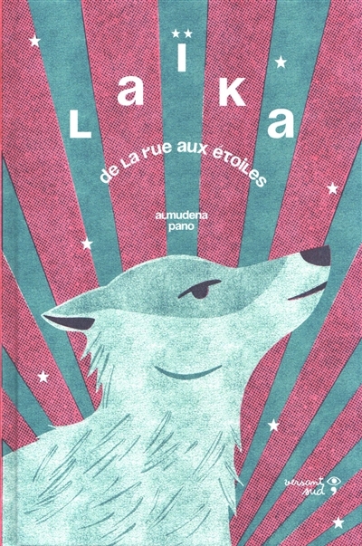 Laïka | Pano, Almudena