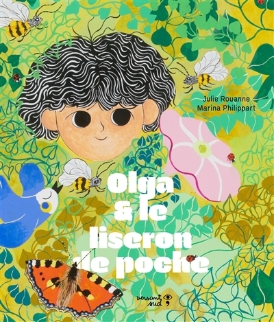 Olga et le liseron de poche | Rouanne, Julie (Auteur) | Philippart, Marina (Illustrateur)