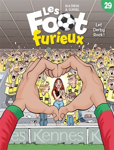 Les foot furieux T.29 - Let derby rock ! | Bultreys, Daniel (Auteur) | Gürsel, Gürcan (Illustrateur)